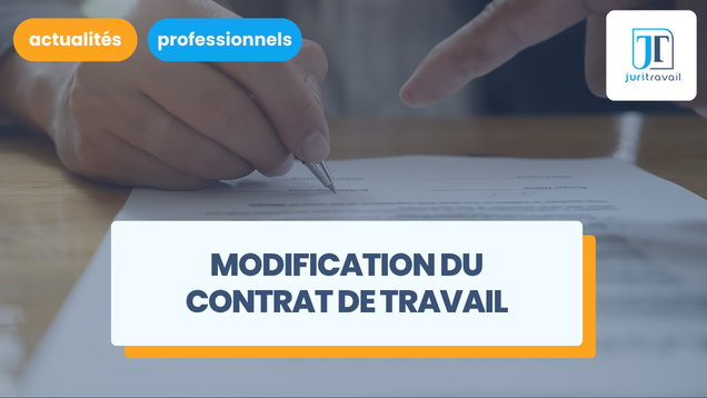 Modification du contrat de travail : l'avenant est-il obligatoire ?